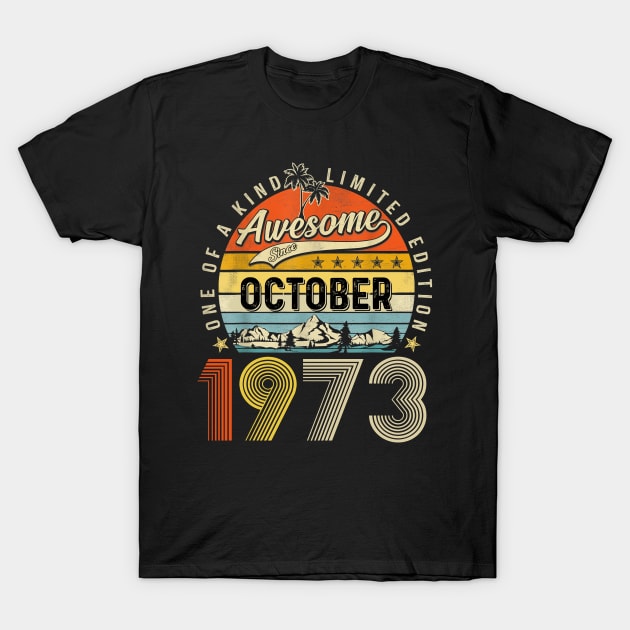 Awesome Since October 1973 Vintage 50th Birthday T-Shirt by Marcelo Nimtz